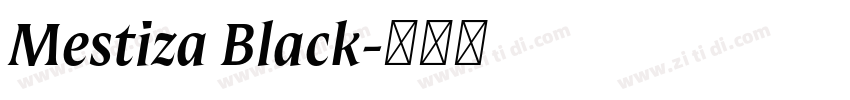 Mestiza Black字体转换